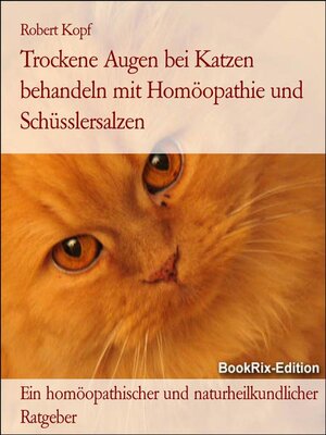 cover image of Trockene Augen bei Katzen behandeln mit Homöopathie und Schüsslersalzen